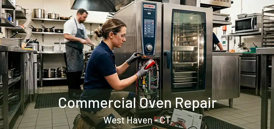 Commercial Oven Repair West Haven - CT