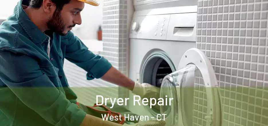  Dryer Repair West Haven - CT