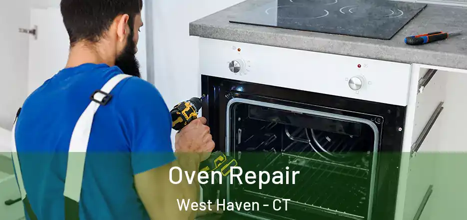 Oven Repair West Haven - CT
