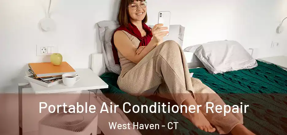 Portable Air Conditioner Repair West Haven - CT