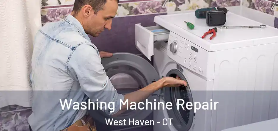 Washing Machine Repair West Haven - CT